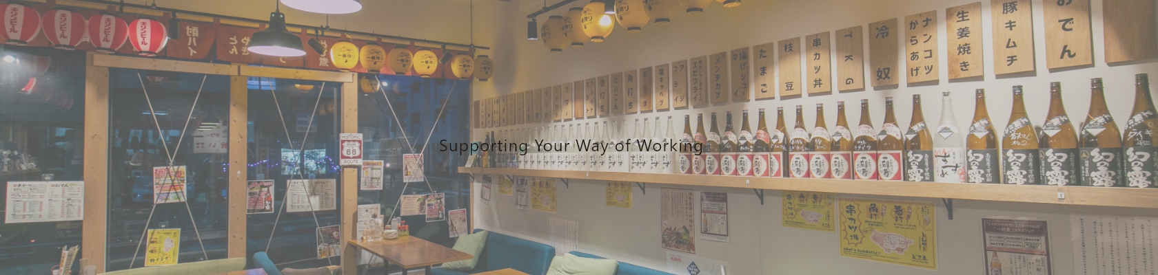 Supporting Your Way of Working