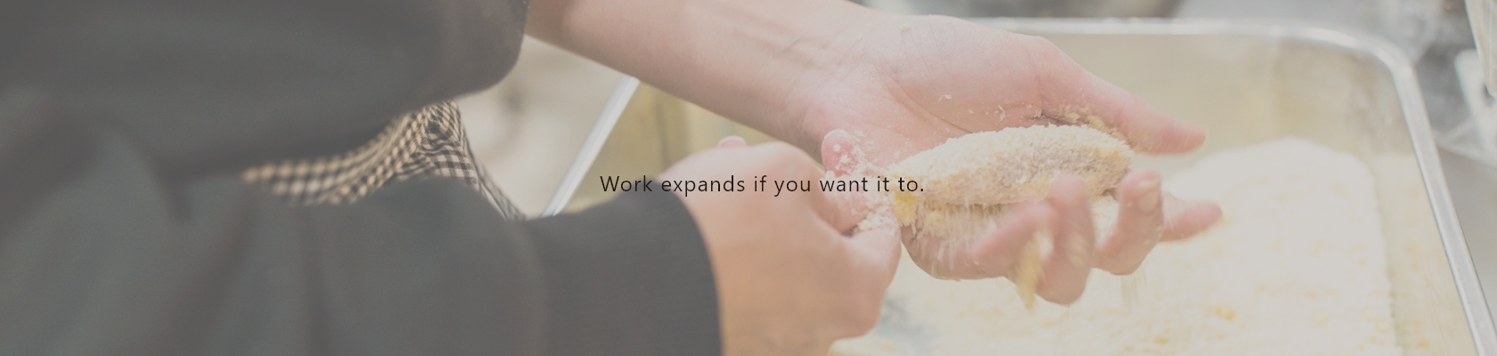 Work expands if you want it to.